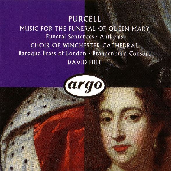 Henry Purcell - Winchester Cathedral Choir, Baroque Brass Of London ∙ Brandenburg Consort, David Hill : Music For The Funeral Of Queen Mary (CD)