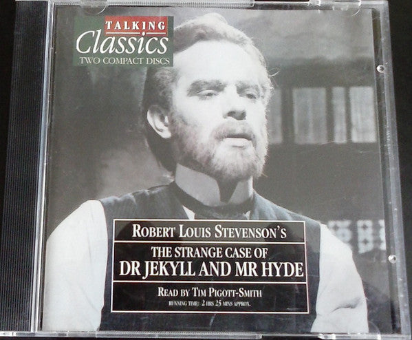 Robert Louis Stevenson Read By Tim Pigott-Smith : The Strange Case Of Dr Jekyll And Mr Hyde (2xCD)