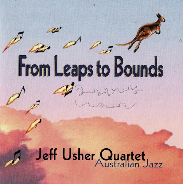 Jeff Usher Quartet : From Leaps To Bounds (CD, Album)