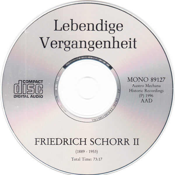 Friedrich Schorr : Lebendige Vergangenheit - Friedrich Schorr II (CD, Comp, Mono)