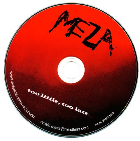 Meza (2) : Too Little Too Late (CD)
