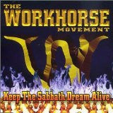 The Workhorse Movement : Keep The Sabbath Dream Alive (CD, Single)