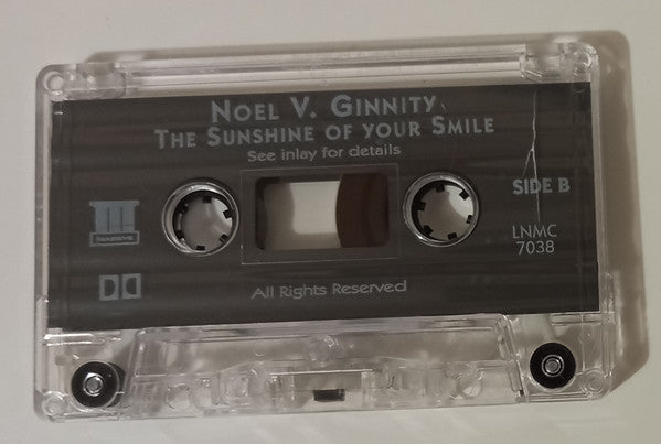 Noel V. Ginnity : The Sunshine Of Your Smile (Cass, Album)