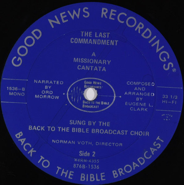 Back To The Bible Broadcast Choir : The Last Commandment (LP, Album, Mono)