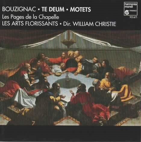 Guillaume Bouzignac - Les Pages De La Chapelle, Les Arts Florissants, William Christie : Te Deum • Motets (CD)