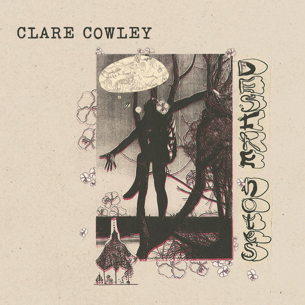 Clare Cowley : Desire Notes (LP)