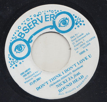 Nicki Ja feat. Round Head : Don't Think I Don't Love U (7")