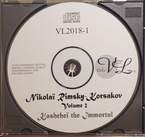 Nikolai Rimsky-Korsakov : Volume 2. Kashcheï the Immortal (CD)
