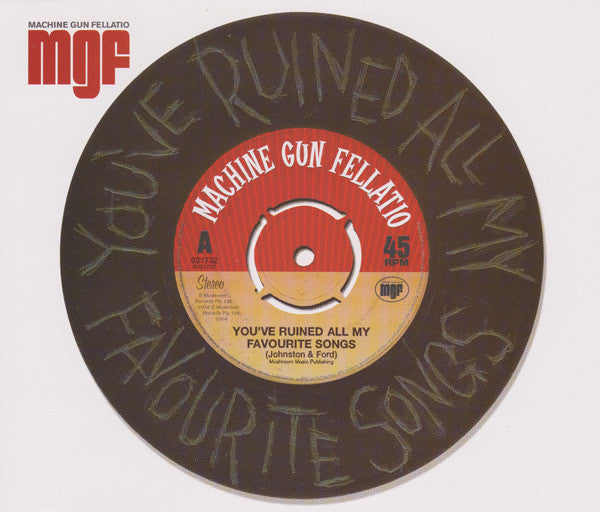 Machine Gun Fellatio : You've Ruined All My Favourite Songs (CD, Single)