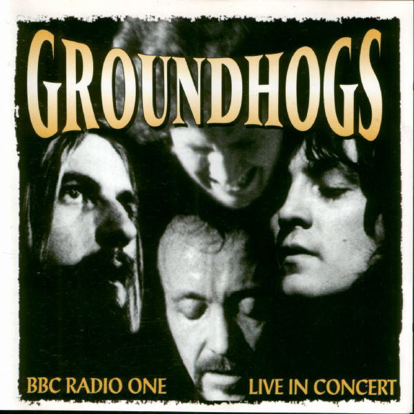 Groundhogs* : BBC Radio One Live In Concert (CD, Album)