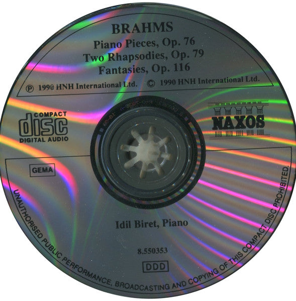 Brahms*, Idil Biret : Piano Pieces Op. 76, Two Rhapsodies Op. 79, Fantasies, Op. 116 (CD)