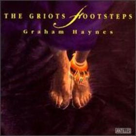 Graham Haynes : The Griots Footsteps (CD, Album)