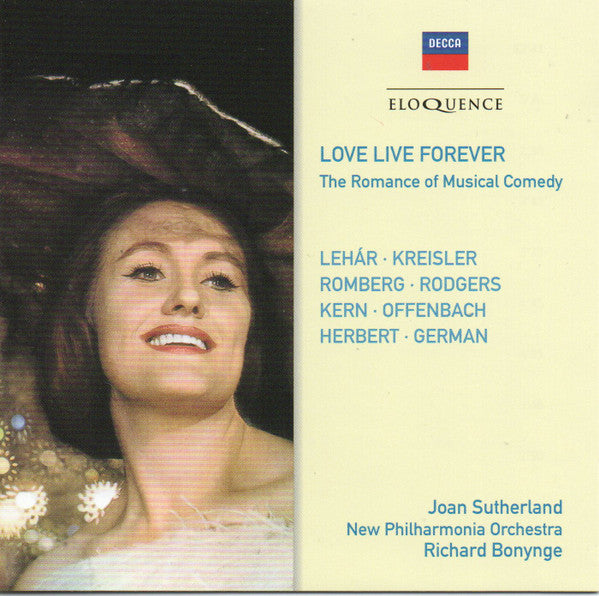 Joan Sutherland, Richard Bonynge, New Philharmonia Orchestra : Love Live Forever - The Romance Of Musical Comedy (2xCD, Comp)