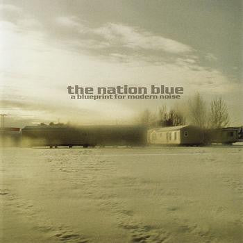 The Nation Blue : A Blueprint For Modern Noise (CD, Album)