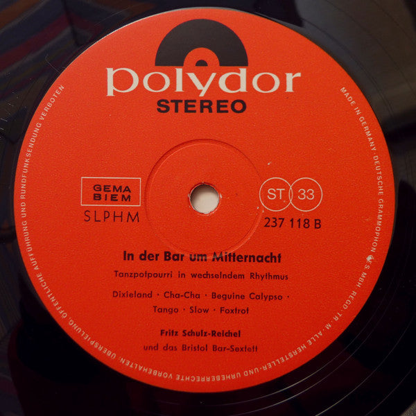 Fritz Schulz Reichel Und Das Bristol-Bar-Sextett* : In Der Bar Um Mitternacht (LP, Album, Mono, RE)