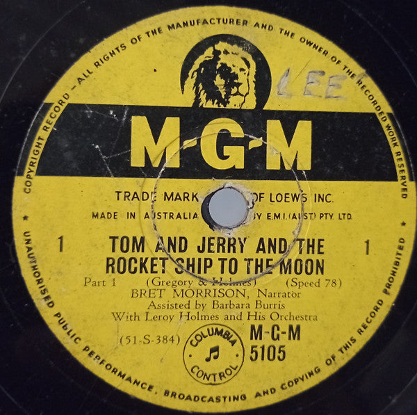 Bret Morrison, LeRoy Holmes Orchestra, Barbara Burris : Tom And Jerry And The Rocket Ship To The Moon (Side 1) / Tom And Jerry And The Rocket Ship To The Moon (Side 2) (Shellac, 10")