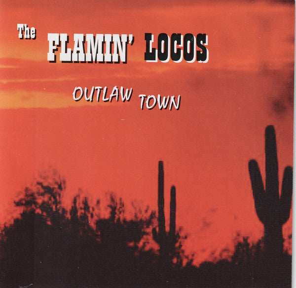 The Flamin' Locos* : Outlaw Town (CD, Album)