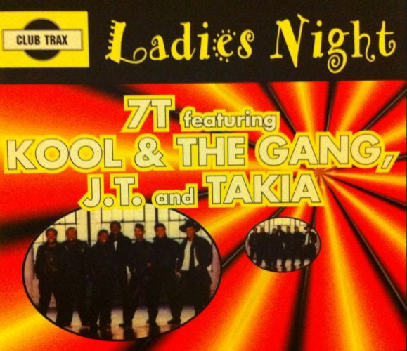 7T Featuring Kool & The Gang, J.T. Taylor And Takia : Ladies Night (CD, Single)