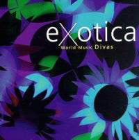 Various : Exotica: World Music Divas (CD, Comp)
