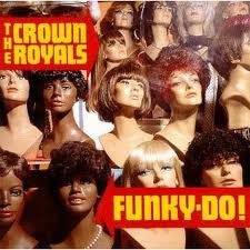 Crown Royals : Funky-Do! (CD, Album)