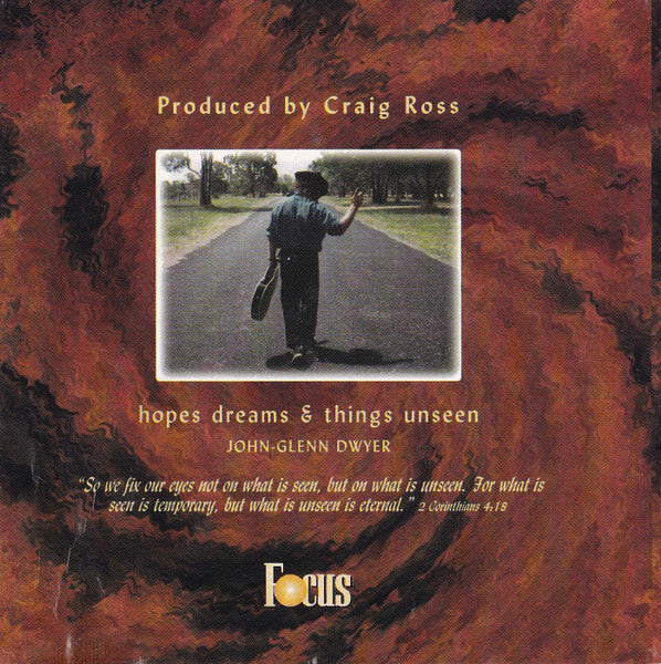 John-Glenn Dwyer* : Hopes Dreams & Things Unseen (CD, Album)