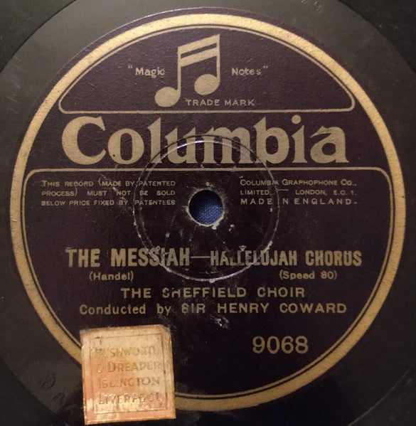 The Sheffield Choir : The Messiah - Worthy Is The Lamb / Hallelujah Chorus (Shellac, 12", 80 RPM, RP)