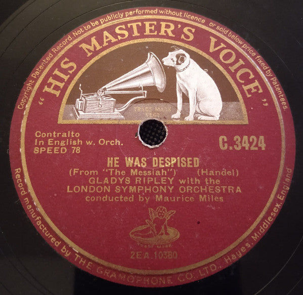 Gladys Ripley With The London Symphony Orchestra Conducted By Maurice Miles (2) : He Shall Feed His Flock / He Was Despised (Shellac, 12")