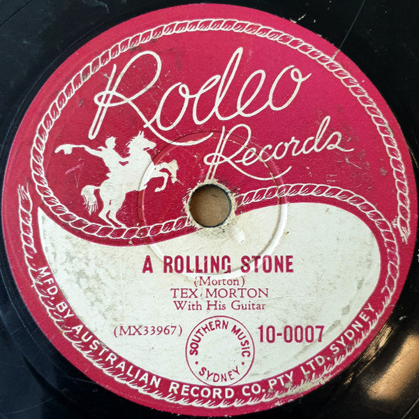 Tex Morton (2) With Sister Dorrie And Tex Morton With His Roughriders : Slipping Around / A Rolling Stone (Shellac, 10", Mono, RE)