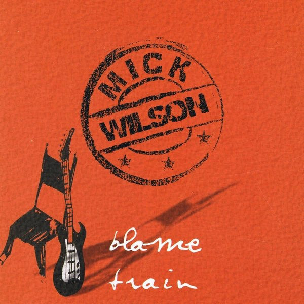 Mick Wilson (18) : Blame Train (CD, Album)