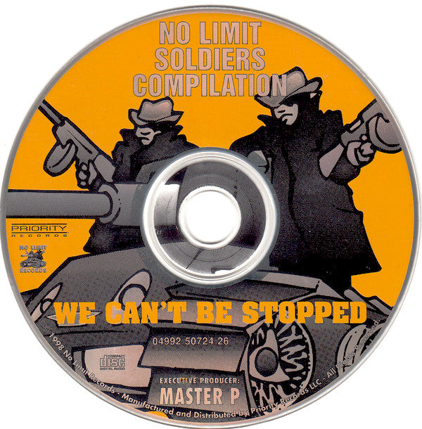 Various : No Limit Soldiers Compilation (We Can't Be Stopped) (CD, Album, Comp)