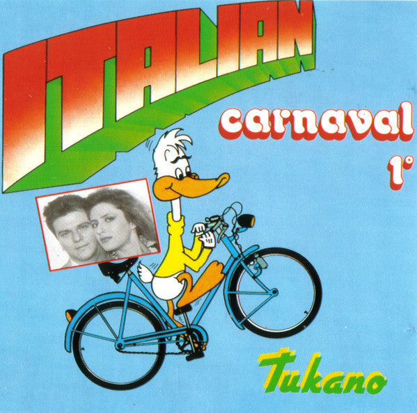 Tukano : Italian Carnaval \ Cantando L'Amore (CD, Comp)