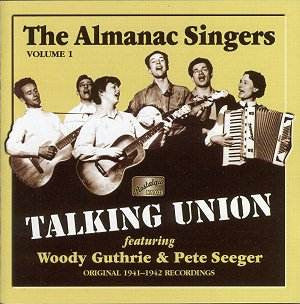 The Almanac Singers : Talking Union, Vol. 1 (CD, Comp)