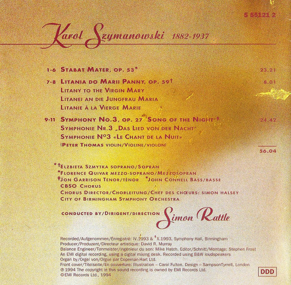Karol Szymanowski - Sir Simon Rattle, Elzbieta Szmytka, Florence Quivar, Jon Garrison, John Connell (3), City Of Birmingham Symphony Orchestra Chorus, City Of Birmingham Symphony Orchestra : Stabat Mater / Litany To The Virgin Mary / Symphony No. 3 (CD, Album)