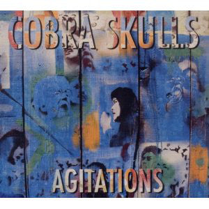 Cobra Skulls : Agitations (CD, Album)