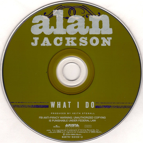 Alan Jackson (2) : What I Do (HDCD, Album, Cin)