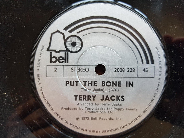 Terry Jacks : Seasons In The Sun / Put The Bone In (7", Single)