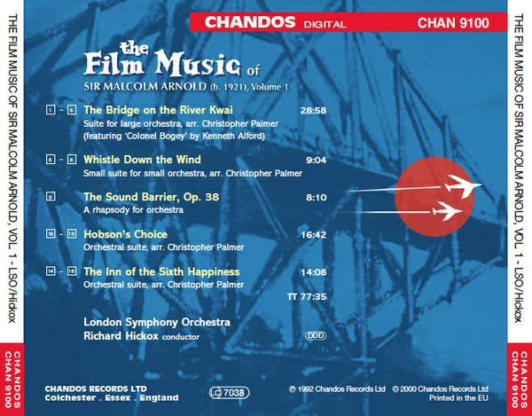 Malcolm Arnold, London Symphony Orchestra, Richard Hickox : The Film Music Of Sir Malcolm Arnold, Vol. 1 (The Bridge On The River Kwai / The Inn Of The Sixth Happiness / Whistle Down The Wind / Hobson's Choice / The Sound Barrier) (CD, Album, RE)