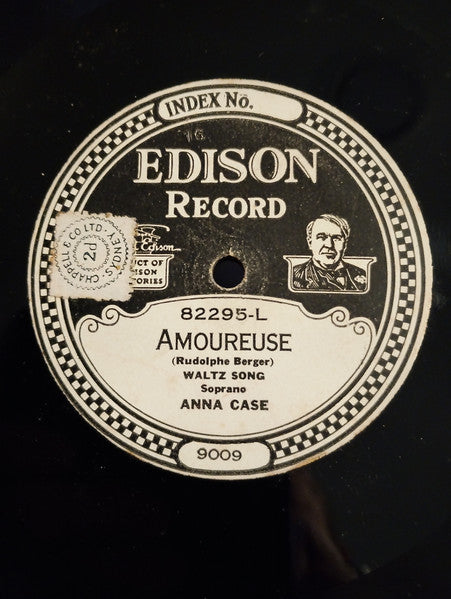 Anna Case : The Valley Of Laughter / Amoureuse (Edison Disc, Pap)