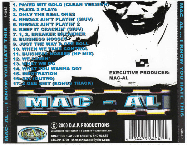 Mac-Al : I Know You Hate This (CD, Album)