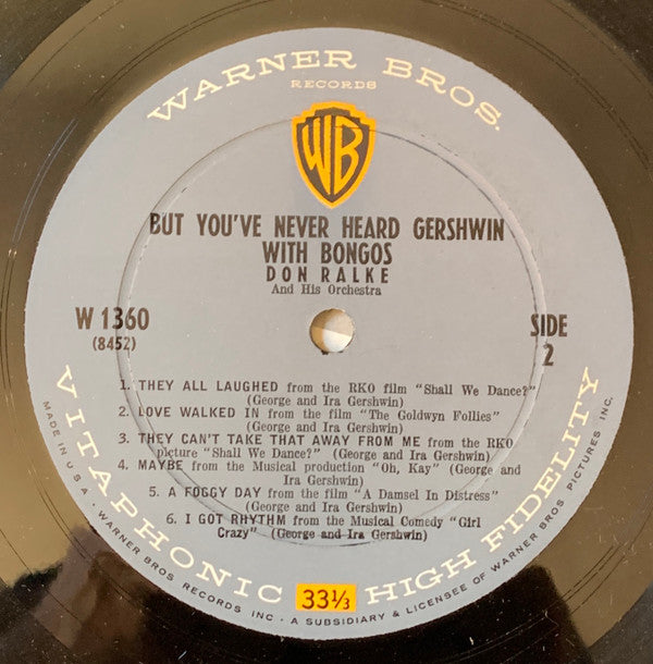Don Ralke And His Orchestra* : But You've Never Heard Gershwin With Bongos (LP, Album, Mono)