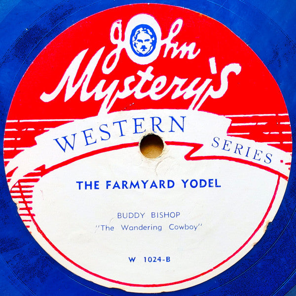 Gordon Parsons, Buddy Bishop : Tell Me What I've Done / The Farmyard Yodel (10", Blu)
