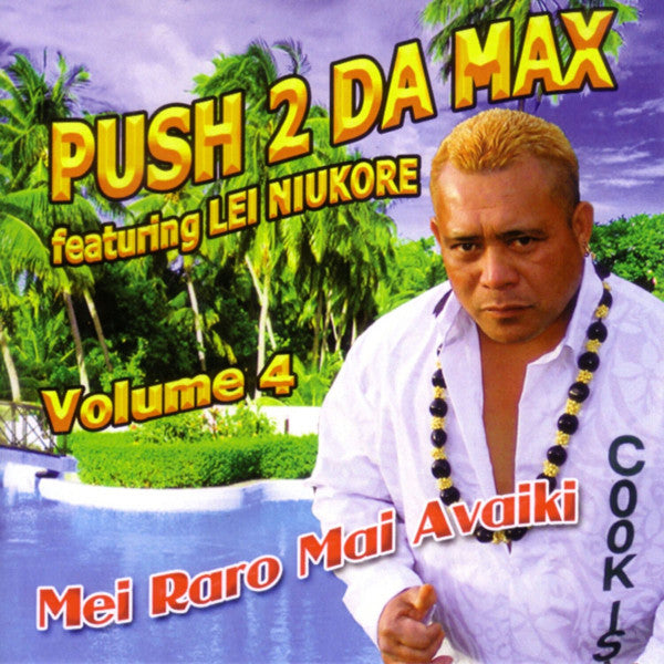 Puna Porio : Push 2 Da Max Vol. 4 (Mei Raro Mai Avaiki) (CD, Album)
