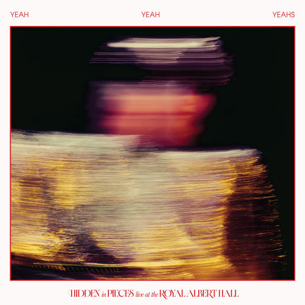Yeah Yeah Yeahs : Hidden in Pieces: Live at the Royal Albert Hall (LP, Album)