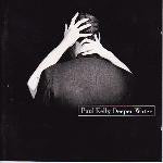 Paul Kelly (2) : Deeper Water (CD, Album)