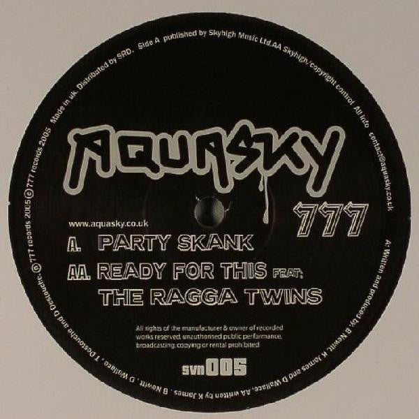 Aquasky : Party Skank / Ready For This (12")