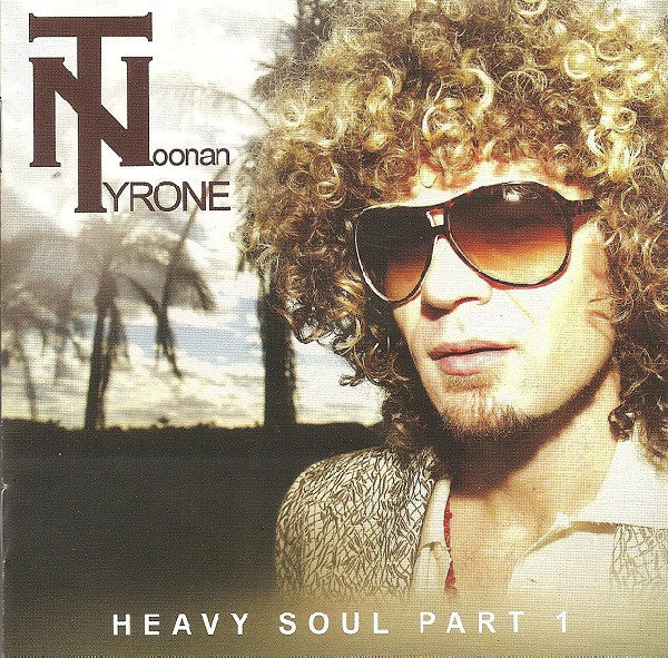 Tyrone Noonan : Heavy Soul Part 1 (CD, EP)