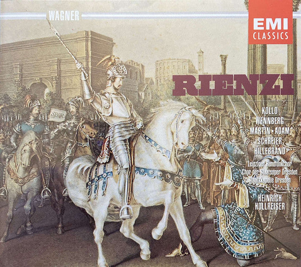 Richard Wagner - René Kollo · Siv Wennberg · Janis Martin · Theo Adam · Peter Schreier · Nikolaus Hillebrand · Rundfunkchor Leipzig · Chor der Staatsoper Dresden · Staatskapelle Dresden · Heinrich Hollreiser : Rienzi (3xCD, Album, RE, RM)