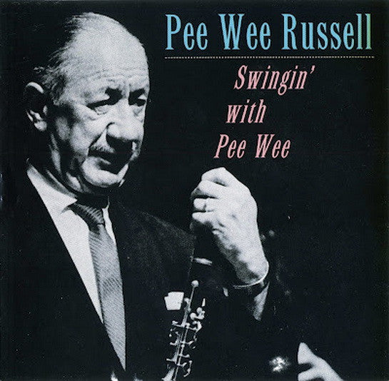 Pee Wee Russell : Swingin' With Pee Wee (CD, Comp)