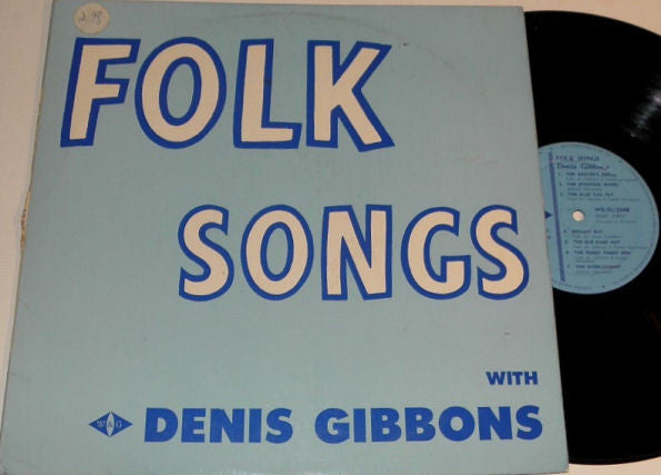 Denis Gibbons : Folk Songs With Denis Gibbons (LP)