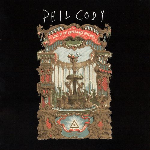 Phil Cody (2) : The Sons Of Intemperance Offering (CD)